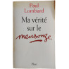 Ma vérité sur le mensonge