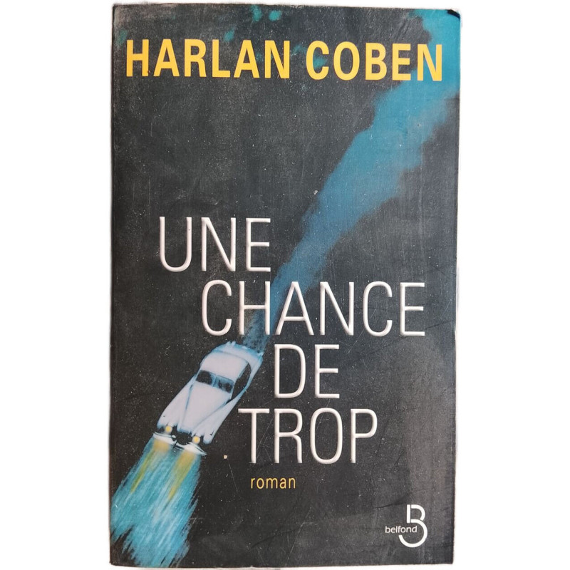 Une chance de trop