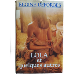 LOLA et quelques autres