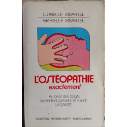 L'ostéopathie exactement