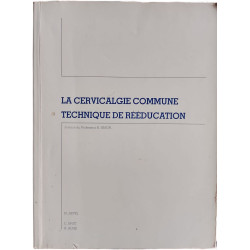 La cervicalgie commune : technique de rééducation