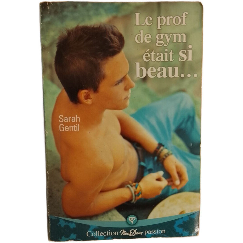 Le prof de gym était si beau