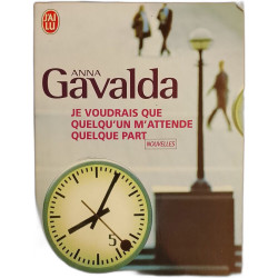 Je voudrais que quelqu'un m'attende quelque part