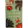 Ne lâche pas ma main