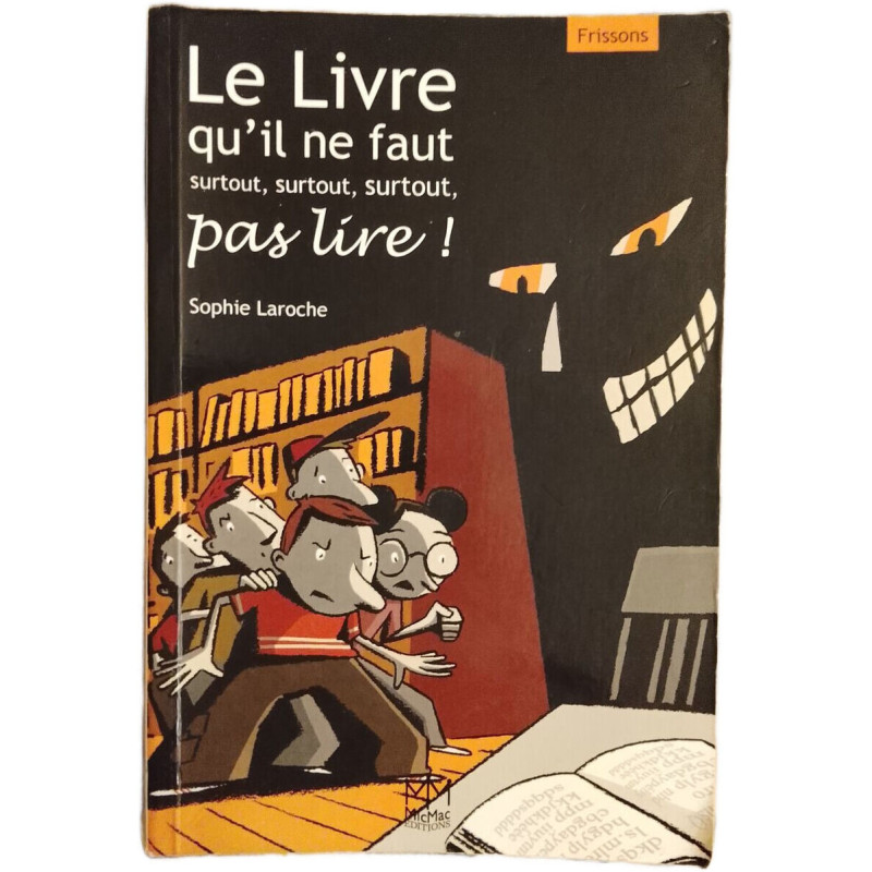 Le Livre qu'il ne faut surtout surtout surtout pas lire