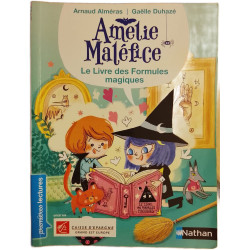Amélie Maléfice : Le Livre des Formules magiques