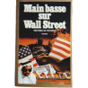 Main basse sur Wall Street