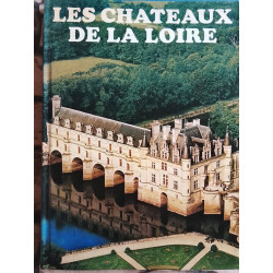 Les châteaux de la Loire