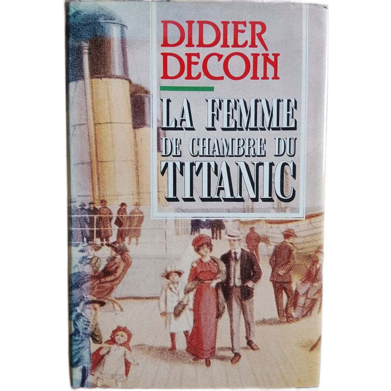 La femme de chambre du Titanic