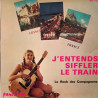 J'Entends Siffler Le Train / Le Rock Des Compagnons