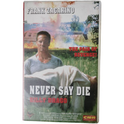 VHS - Never Say Die