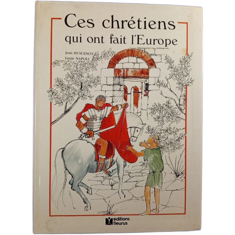 Ces chrétiens qui ont fait l'Europe