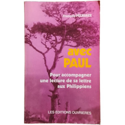 Avec Paul : Pour accompagner une lecture de sa lettre aux Philippiens