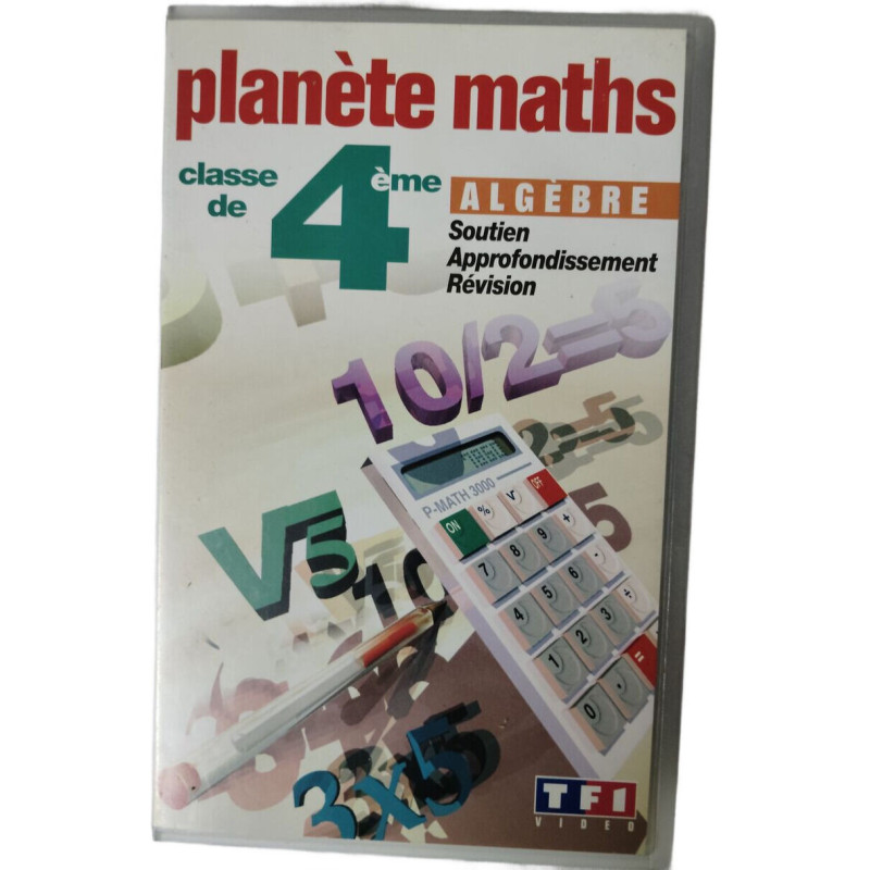 VHS - Planète maths classe de 4ème Algèbre