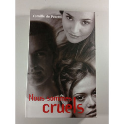 Nous sommes cruels