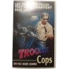 Trouble Cops