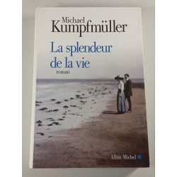 La splendeur de la vie