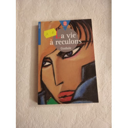 La vie à reculons