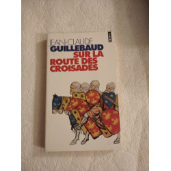 Sur la route des croisades