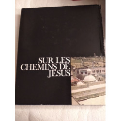 Sur les chemins de Jésus