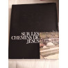 Sur les chemins de Jésus