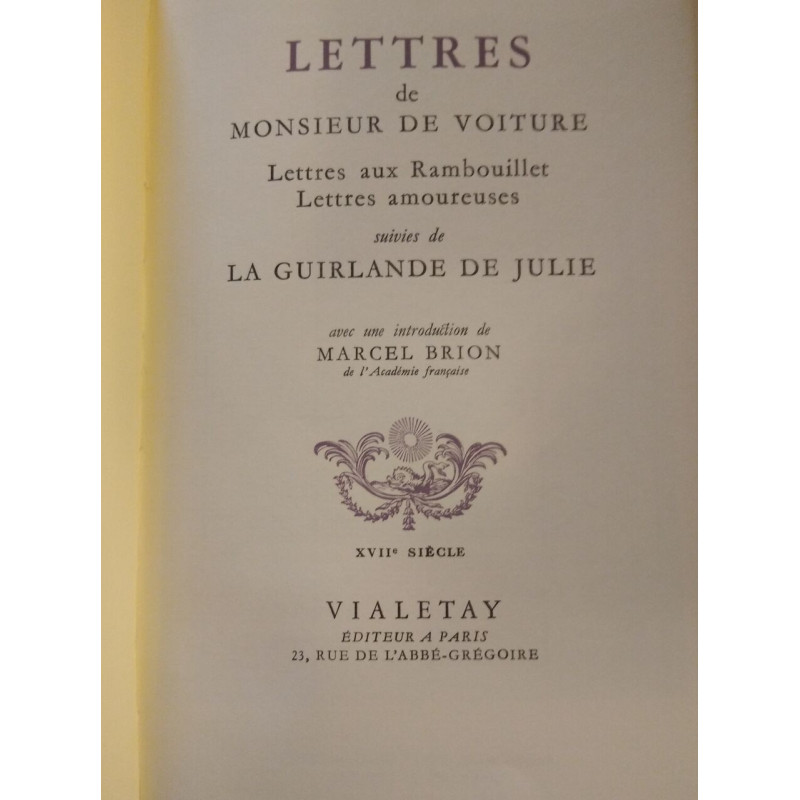 Lettres de Monsieur de Voiture. Lettres aux Rambouillet. Lettres...