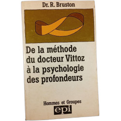 De la méthode du docteur Vittoz à la psychologie des profondeurs