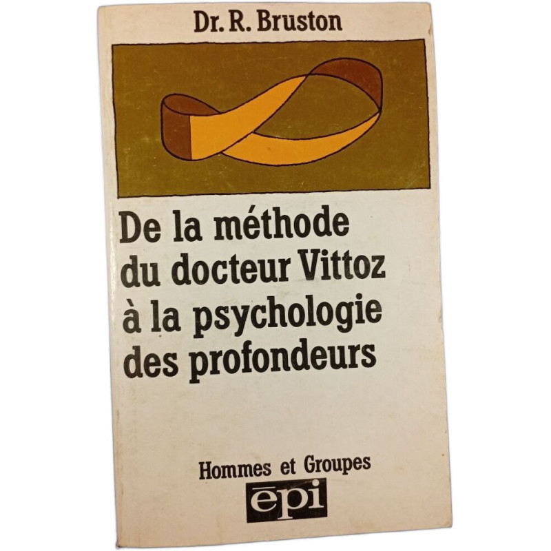 De la méthode du docteur Vittoz à la psychologie des profondeurs