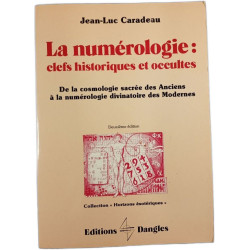 La numérologie : clefs historiques et occultes