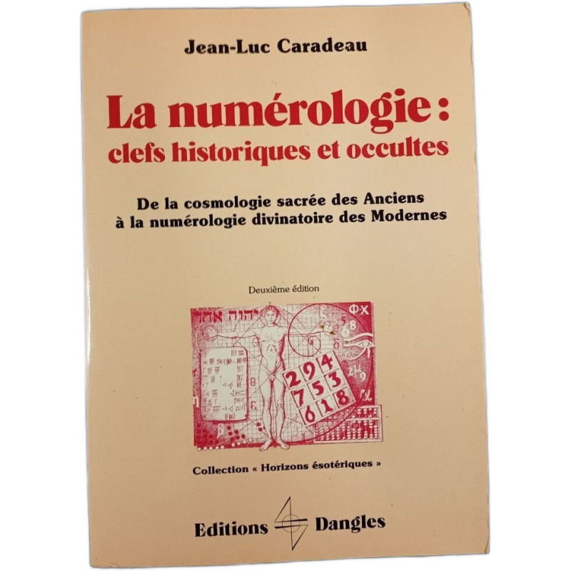 La numérologie : clefs historiques et occultes