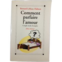Comment parfaire l'amour