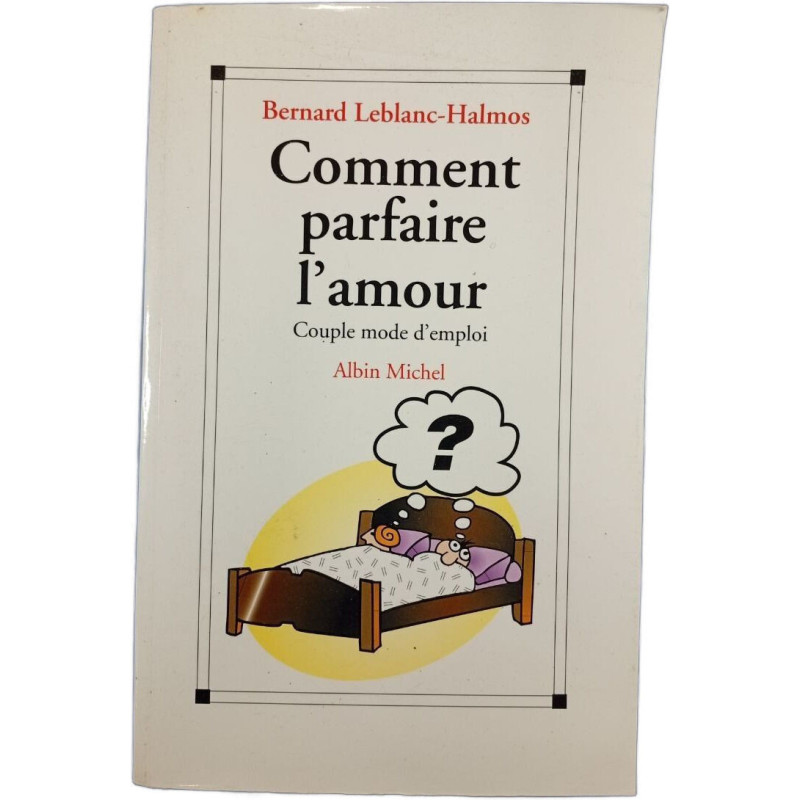 Comment parfaire l'amour