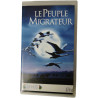 VHS - Le Peuple Migrateur