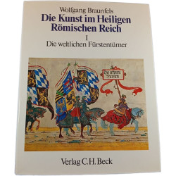 Die Kunst im Heiligen Römischen Reich I. Die weltlichen Fürstentümer