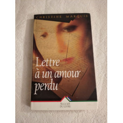 Lettre à un amour perdu