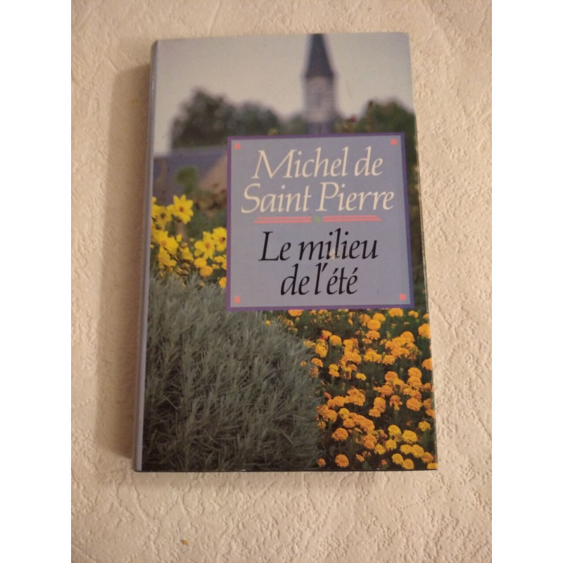 Le milieu de l'été