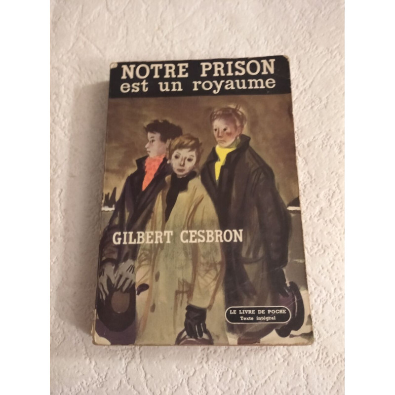 Notre prison est un royaume