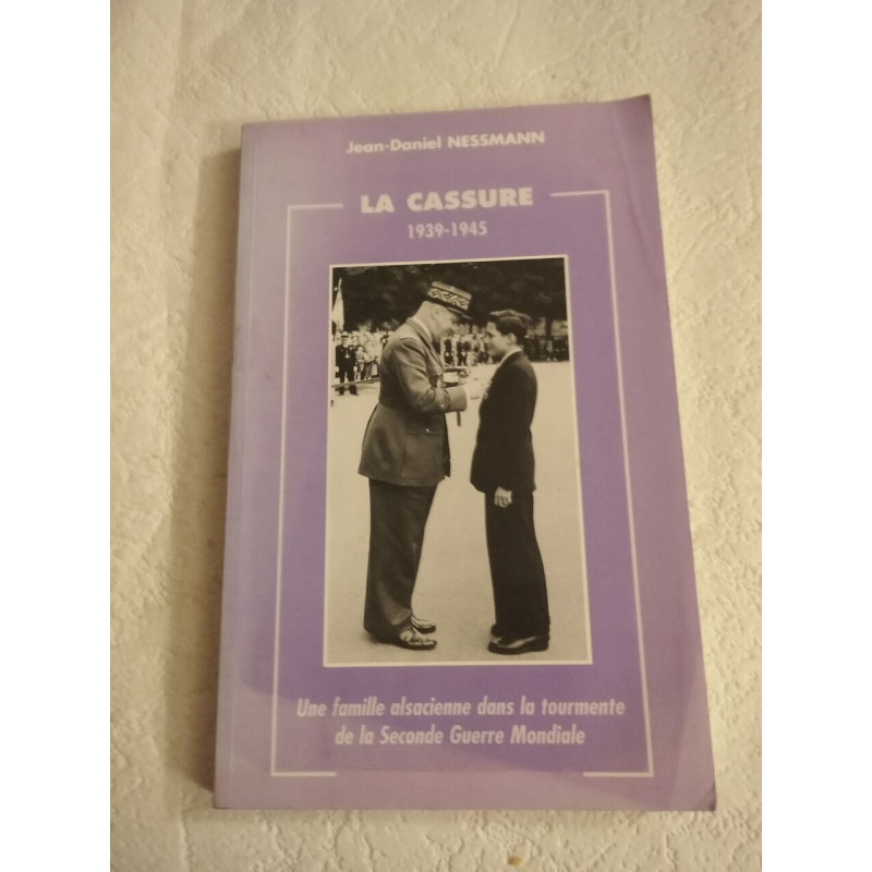 La Cassure 1939-1945