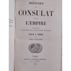 Histoire du Consulat et de l'Empire faisant suite à l'Histoire de...