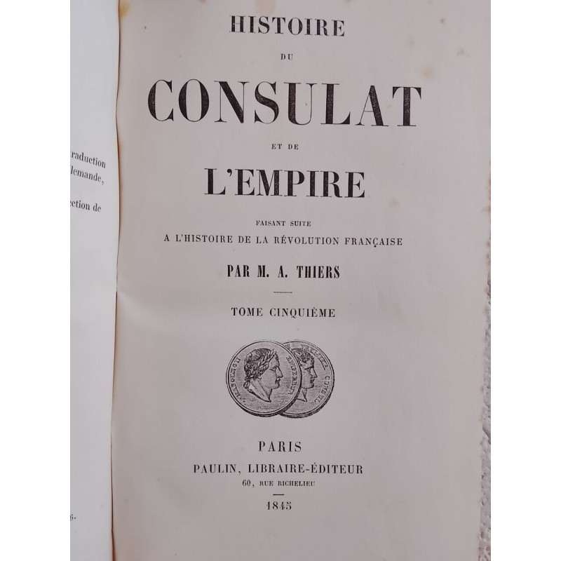 Histoire du Consulat et de l'Empire faisant suite à l'Histoire de...