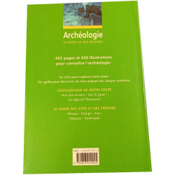 Archéologie : Le guide de nos origines