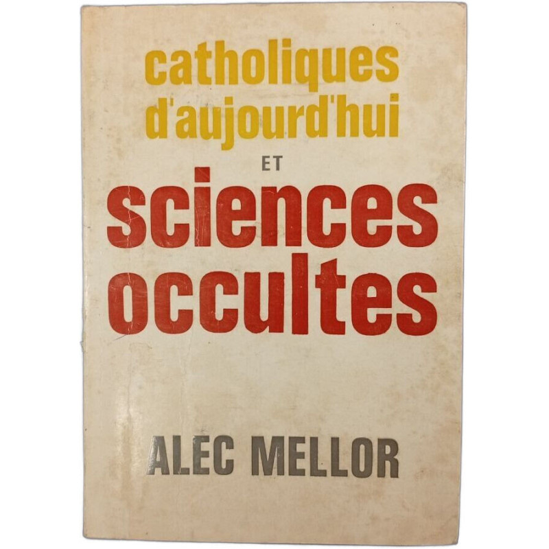 Catholiques d'aujourd'hui et sciences occultes