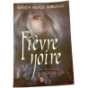 Fièvre noire Les chroniques de MacKayla Lane 1