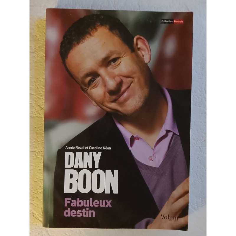 Dany Boon : Fabuleux destin