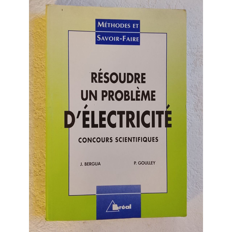Résoudre un problème d'électricité