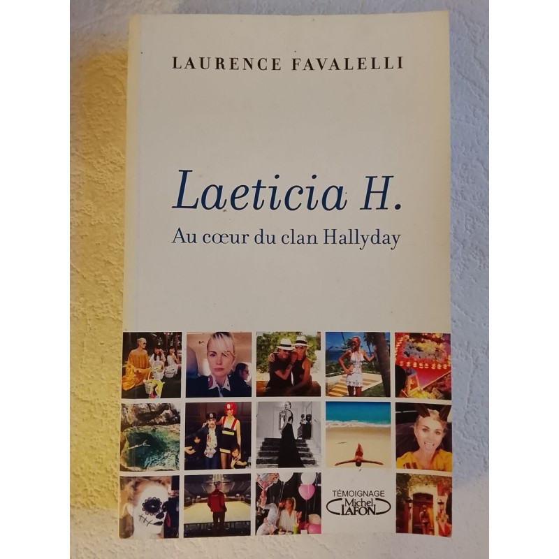 Laeticia H. Au cœur du clan Hallyday