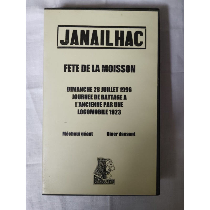 VHS - JANAILHAC FÊTE DE LA MOISSON DIMANCHE 28 JUILLET 1996...