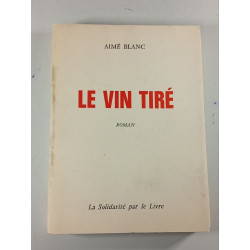Le vin tiré