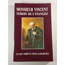 Monsieur Vincent témoin de l'évangile