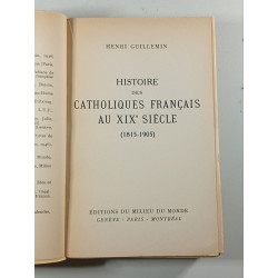 Histoire des catholiques français au XIXe siècle